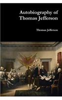 Autobiography of Thomas Jefferson