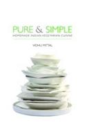 Pure & Simple  : Homemade Indian Vegetarian Cuisine