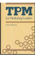 TPM for Workshop Leaders