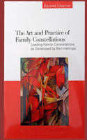Art and Practice of Family Constellations