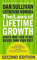 The Laws of Lifetime Growth : Always Make Your Future Bigger Than Your Past