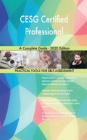 CESG Certified Professional A Complete Guide - 2020 Edition
