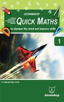 Jeevandeep Quick Maths 1 - To sharpen the mind and improve skills. 4-7 years