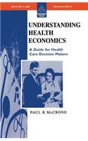 Understanding Health Economics