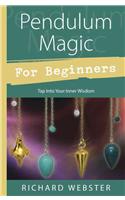 Pendulum Magic for Beginners