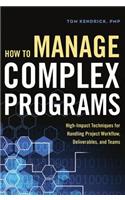 How to Manage Complex Programs