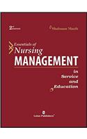 Essentials of Nursing Management in Service & Education