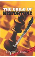 The Child Of Misfortune