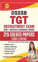 DSSSB TGT Tier 1 Section A COMMON SUBJECTS 25 Solved Papers (For TGT, PGT, PRT and Other Posts) Based on Latest Pattern