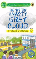 The Mystery of the Nasty Grey Cloud (The Green World)