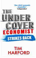 The Undercover Economist Strikes Back