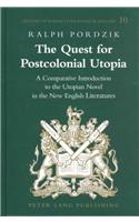 Quest for Postcolonial Utopia