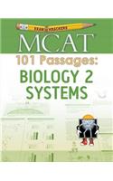 Examkrackers MCAT 101 Passages: Biology 2 Systems