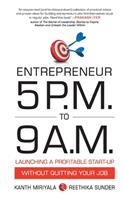 Entrepreneur 5 P.M. to 9 A.M.