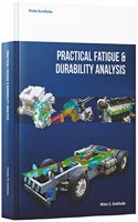 PRACTICAL FATIGUE & DURABILITY ANALYSIS