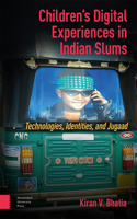 Children's Digital Experiences in Indian Slums