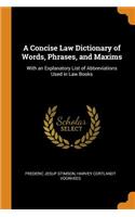 Concise Law Dictionary of Words, Phrases, and Maxims