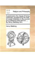 A PostScript to the Charge of Heresy Continued. Occasion'd by the Reply of Joseph Middleton to the Account of a Conference Held with Him. ... by Henry Stebbing, M.A.