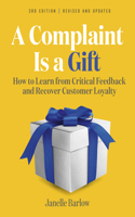 Complaint Is a Gift, 3rd Edition