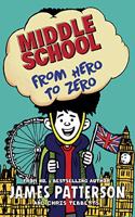 Middle School: From Hero to Zero