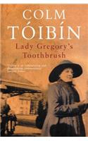 Lady Gregory's Toothbrush