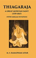 Thiagaraja: A Great Musician Saint (with Sargam Notation)