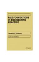 Pile Foundations In Engineering Practice (Exclusively Distributed By Cbs Publishers & Distributors Pvt. Ltd.)