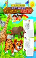 My Activity- Let's Draw Animals in Grids