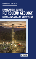 Nontechnical Guide to Petroleum Geology, Exploration, Drilling & Production