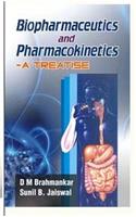 Biopharmacuitics And Pharmacokinetics - A Treatise