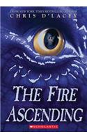 The Fire Ascending (the Last Dragon Chronicles #7)