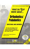 Orthodontics/Pedodontics