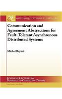 Communication and Agreement Abstractions for Fault-Tolerant Asynchronous Distributed Systems