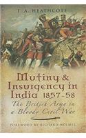 Mutiny and Insurgency in India 1857-1858