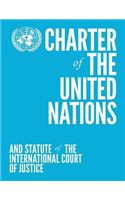 Charter of the United Nations and Statute of the International Court of Justice