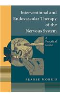 Interventional and Endovascular Therapy of the Nervous System