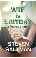 WTF Is EBITDA?