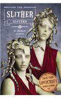 Tales from Lovecraft Middle School #2: The Slither Sisters