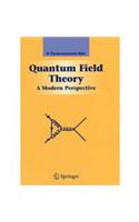 Quantum Field Theory: A Modern Perspective