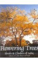 Flowering Trees: Shrubs and Climbers of India