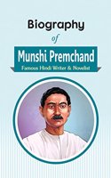 Biography of Munshi Premchand: Famous Hindi Writer & Novelist