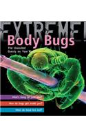 Extreme Science: Body Bugs!