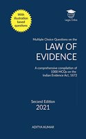 MCQ's on the Law of Evidence: A comprehensive compilation of 1000 Multiple Choice Questions on the Indian Evidence Act, 1872