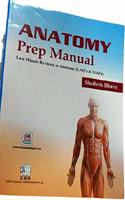 ANATOMY PREP MANUAL LAST MINUTE REVISION IN ANATOMY (LAQS AND SAQS) (PB 2018)