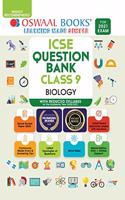 Oswaal ICSE Question Bank Class 9 Biology Book Chapterwise & Topicwise (Reduced Syllabus) (For 2021 Exam) [Old Edition]