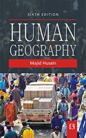 HUMAN GEOGRAPHY - SIXTH EDITION