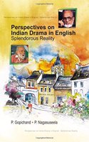 Perspectives on indian drama in english splendorous reality