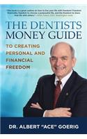 Dentists Money Guide To Creating Personal and Financial Freedom