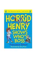 Horrid Henry Shows Who's Boss