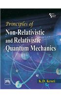 Principles Of Non-Relativistic And Relativistic Quantum Mechanics